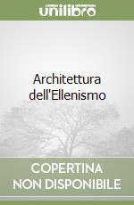 Architettura dell'Ellenismo libro