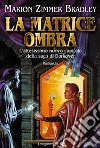 La Matrice Ombra libro