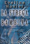 La strega bambina libro