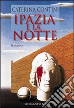 Ipazia e la notte libro