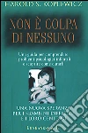 Non  colpa di nessuno