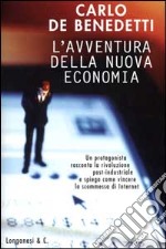 L'avventura della nuova economia libro