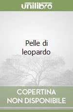 Pelle di leopardo libro