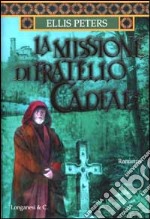 La missione di fratello Cadfael libro