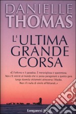 L'ultima grande corsa libro