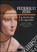 La memoria e lo sguardo libro