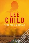 Trappola mortale libro di Child Lee