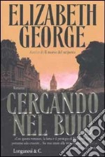 Cercando nel buio libro