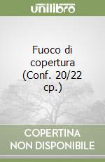 Fuoco di copertura (Conf. 20/22 cp.) libro