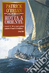 Rotta a Oriente libro