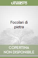 Focolari di pietra