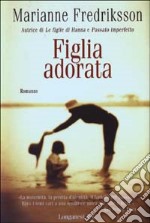 Figlia adorata libro