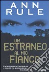 Un estraneo al mio fianco libro