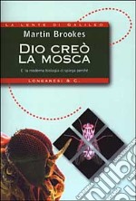 Dio creò la mosca