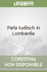 Parla tudèsch in Lombardia libro