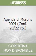 Agenda di Murphy 2004 (Conf. 20/22 cp.) libro