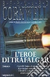 L'eroe di Trafalgar libro