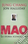Mao. La storia sconosciuta libro