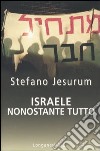 Israele nonostante tutto libro di Jesurum Stefano