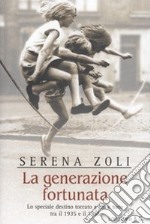 La generazione fortunata libro