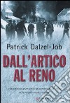 Dall'Artico al Reno. La straordinaria avventura di un agente speciale inglese nella seconda guerra mondiale libro