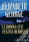 La Donna che vestiva di rosso libro di George Elizabeth