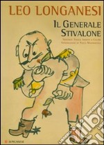 Il generale Stivalone. Ediz. illustrata libro