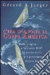 C'era una volta la Coppa America libro