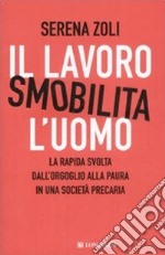 Il lavoro smobilita l'uomo libro