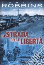 La strada della libertà libro