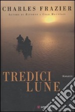 Tredici lune libro