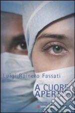 A cuore aperto libro