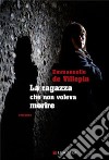 La ragazza che non voleva morire libro di Villepin Emmanuelle de