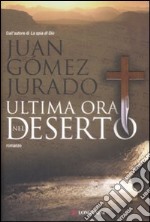 Ultima ora nel deserto libro