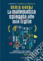 La matematica spiegata alle mie figlie libro