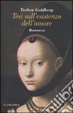 Tesi sull'esistenza dell'amore libro