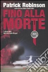 Fino alla morte libro