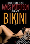 Bikini libro di Patterson James; Paetro Maxine