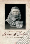 Le ossa di Cartesio. Una storia della modernità libro