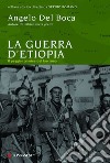 La guerra di Etiopia. L'ultima impresa del colonialismo libro