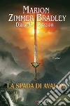 La spada di Avalon libro