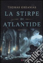 La stirpe di atlantide libro