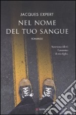 Nel nome del tuo sangue libro