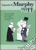 L'Agenda di Murphy 2011 libro