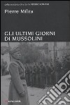 Gli Ultimi giorni di Mussolini libro