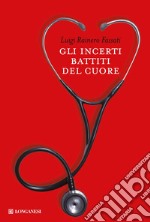 Gli Incerti battiti del cuore libro