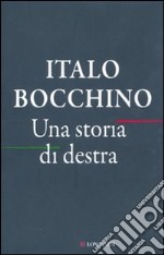 Una storia di destra libro