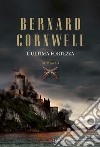 L'ultima fortezza libro di Cornwell Bernard