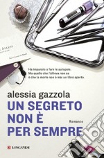 Un segreto non Ã¨ per sempre libro usato