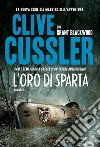 L'oro di Sparta libro di Cussler Clive Blackwood Grant